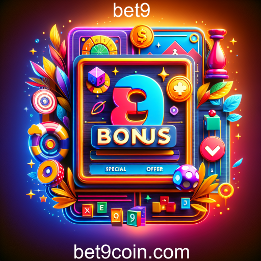 Descubra os Bônus Especiais do Bet9: Aumente Suas Chances de Ganhar!